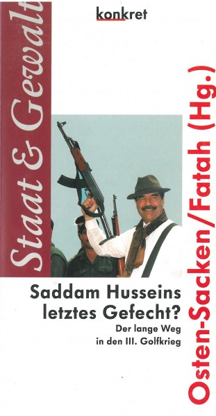 Arras Fatah und Thomas von der Osten-Sacken (Hg.): Saddam Husseins letztes Gefecht
