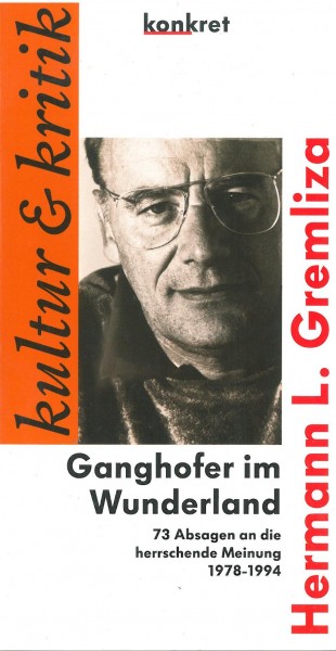 Hermann Gremliza: Ganghofer im Wunderland