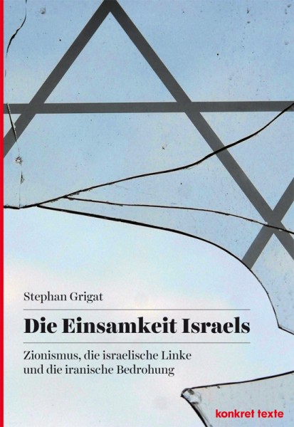 Stephan Grigat: Die Einsamkeit Israels